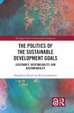 The Politics of the Sustainable Development Goals (eBook, PDF)
