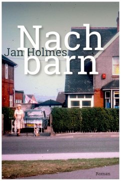 Nachbarn (eBook, ePUB) - Holmes, Jan