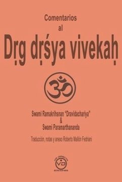 Comentarios al Dṛg dṛśya vivekaḥ: El discernimiento entre el veedor y lo visto - Paramarthananda, Swami