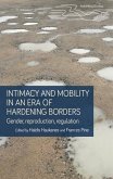 Intimacy and mobility in an era of hardening borders (eBook, ePUB)