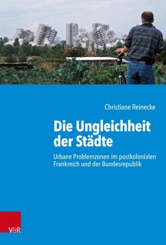 Die Ungleichheit der Städte (eBook, PDF) - Reinecke, Christiane
