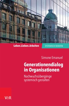 Generationendialog in Organisationen (eBook, ePUB) - Emanuel, Simone