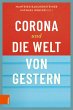 Corona und die Welt von gestern (eBook,... - Bild 1
