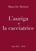 L'auriga e la cacciatrice