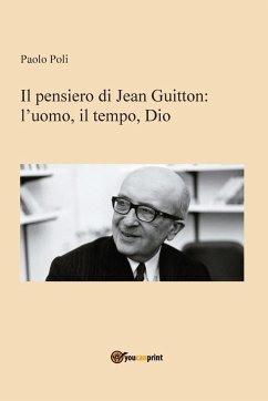 Il pensiero di Jean Guitton - Poli, Paolo