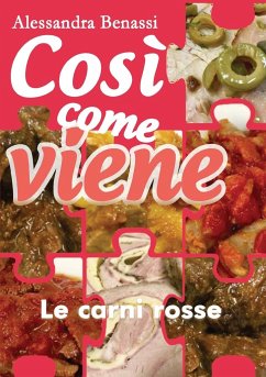 Così come viene. Le carni rosse - Benassi, Alessandra