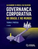 Governança Corporativa no Brasil e no Mundo: Teoria e Prática