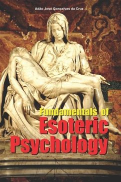 Fundamentals of Esoteric Psychology - Da Cruz, Adão José Gonçalves