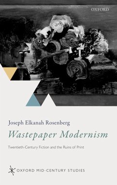 Wastepaper Modernism (eBook, PDF) - Rosenberg, Joseph Elkanah