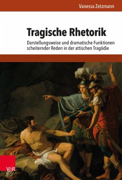 Tragische Rhetorik (eBook, PDF) - Zetzmann, Vanessa