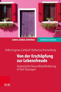 Von der Erschöpfung zur Lebensfreude (eBook, PDF) - Lignau-Carduck, Anke; Kronenberg, Katharina