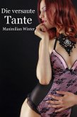 Die versaute Tante (eBook, ePUB)