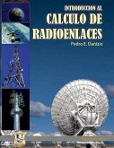 Introducción al cálculo de radioenlaces: Serie Ingeniería