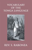 Vocabulary Of The Tonga Language Arranged In Alphabetical Order