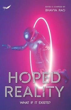 Hoped Reality: What If It Exists? - Rao, Bhavya