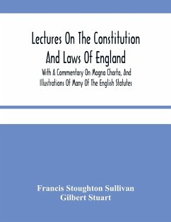 Lectures On The Constitution And Laws Of England - Stoughton Sullivan, Francis; Stuart, Gilbert