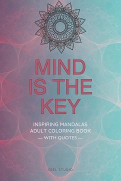 Mind is the Key - Inspiring Mandalas - Ssel Studio
