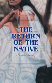 The Return of the Native (eBook, ePUB)