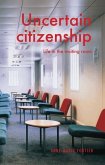 Uncertain citizenship (eBook, ePUB)