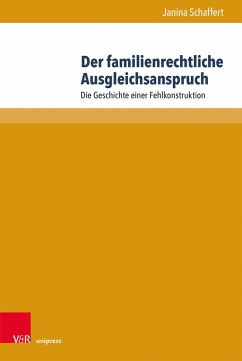 Der familienrechtliche Ausgleichsanspruch (eBook, PDF) - Schaffert, Janina