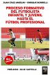 PROCESO FORMATIVO DEL FUTBOLISTA... - Bild 1