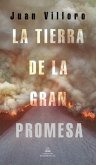 La Tierra de la Gran Promesa / The Land of Great Promise