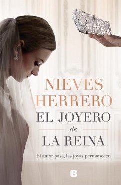 El Joyero de la Reina / The Queens Jeweler - Herrero, Nieves