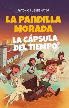 La Pandilla Morada Y La Cápsula del Tiempo - Puente Mayor, Antonio