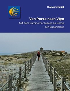Von Porto nach Vigo (eBook, ePUB) - Schmidt, Thomas