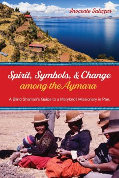 Spirit, Symbols, and Change among the Aymara (eBook, ePUB)
