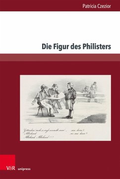Die Figur des Philisters (eBook, PDF) - Czezior, Patricia