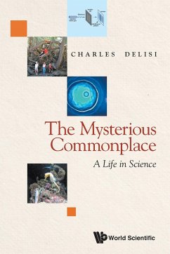 Mysterious Commonplace, The: A Life in Science - Delisi, Charles