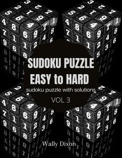 Sudoku puzzle easy to hard sudoku puzzle with solutions vol 3 - Dixon, Wally