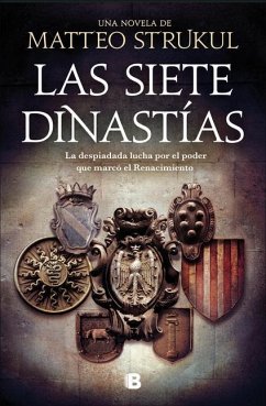 Las Siete Dinastías / The Seven Dynasties - Strukul, Matteo