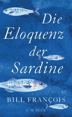 Die Eloquenz der Sardine (eBook, ePUB) - François, Bill