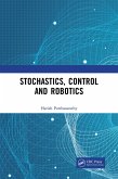 Stochastics, Control and Robotics (eBook, PDF)