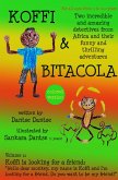 Koffi & Bitacola - Two incredible and amazing detectives from Africa and their funny and thrilling adventures (eBook, ePUB)