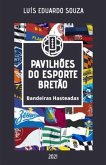 Pavilhões Do Esporte Bretão: Bandeiras Hasteadas