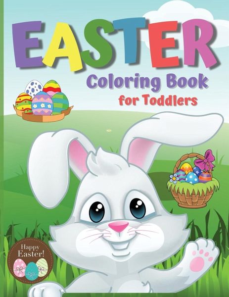 Easter Coloring Book For Toddlers Amazing Coloring Activity Book For Kids Von Darcy Johnson Englisches Buch Bucher De