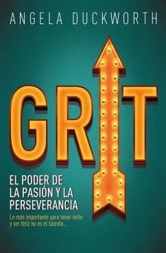 Grit : el poder de la pasión y la perseverancia - Duckworth, Angela