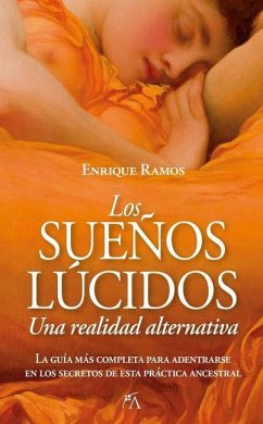 Los Sueños Lúcidos: Una Realidad Alternativa - Ramos Corbacho, Enrique