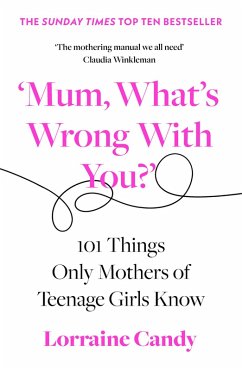 'Mum, What's Wrong with You?' (eBook, ePUB) - Candy, Lorraine