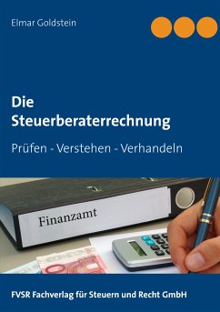 Die Steuerberaterrechnung (eBook, ePUB) - Goldstein, Elmar