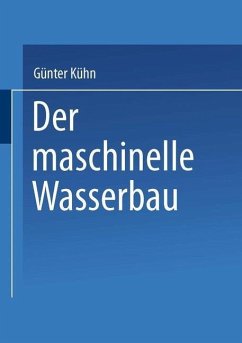 Der maschinelle Wasserbau (eBook, PDF) - Kühn, Günter