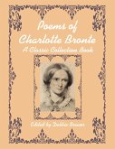 Poems of Charlotte Bronte, a Classic Collection Book (eBook, ePUB)