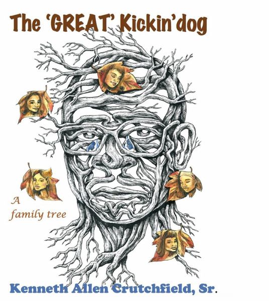 The Great Kickin' Dog (A Family Tree) (eBook, ePUB) The Great Kickin' Dog (A Family Tree) (eBook, ePUB)