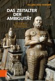 Das Zeitalter der Ambiguität (eBook, PDF)