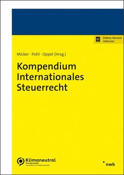 Kompendium Internationales Steuerrecht - Micker, Lars;Pohl, Carsten;Oppel, Florian