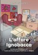 L'Affare Ignobacca - Bild 1