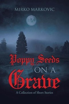 Poppy Seeds on a Grave - Markovic, Mirko